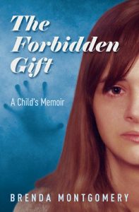 The Forbidden Gift - A Childs Memoir