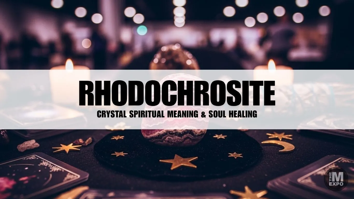 Rhodochrosite Crystal Spiritual Meaning & Soul Healing