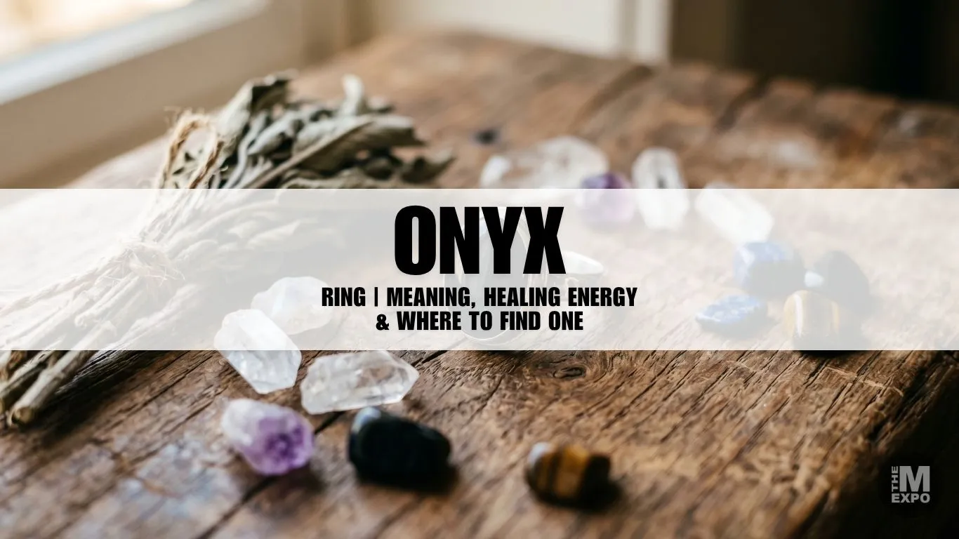 Onyx Ring | Meaning, Healing Energy & Where to Find One